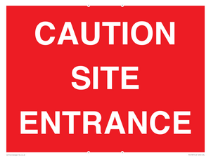 CAUTION SITE ENTRANCE